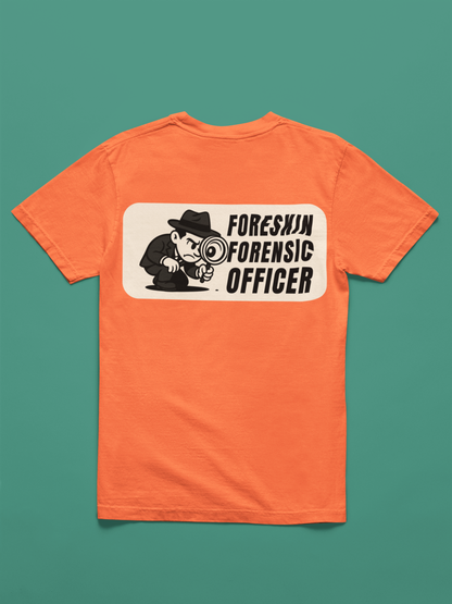 Foreskin Forensic Officer Tee Shirt - A Doinkles Exclusive