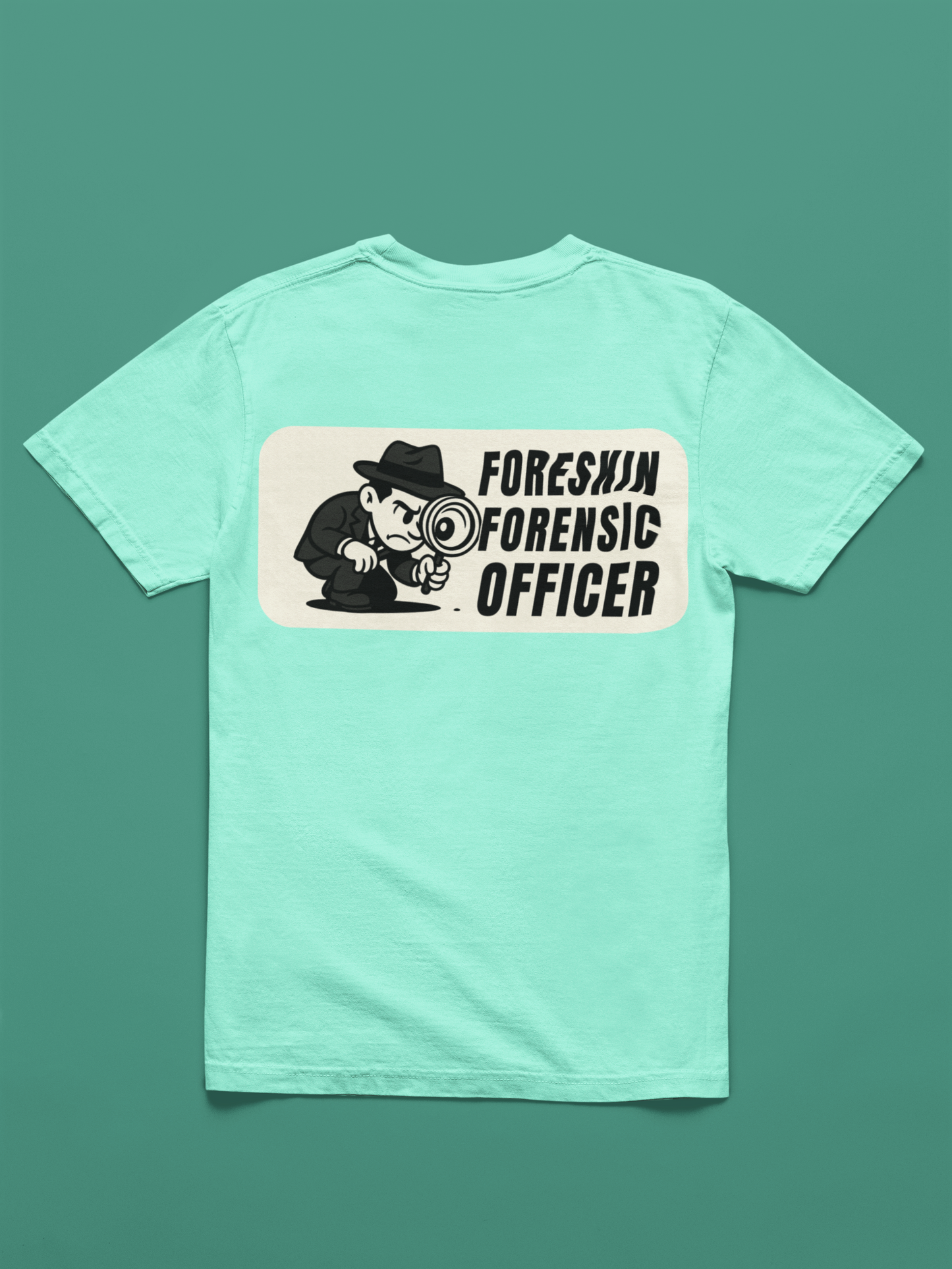 Foreskin Forensic Officer Tee Shirt - A Doinkles Exclusive