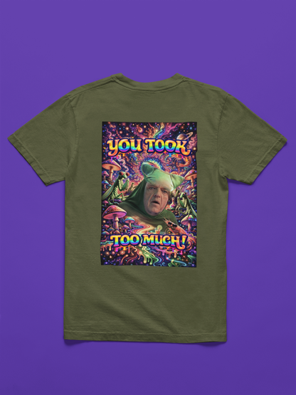 “You Took Too Much 2” - A  Doinkles Exclusive T-shirt