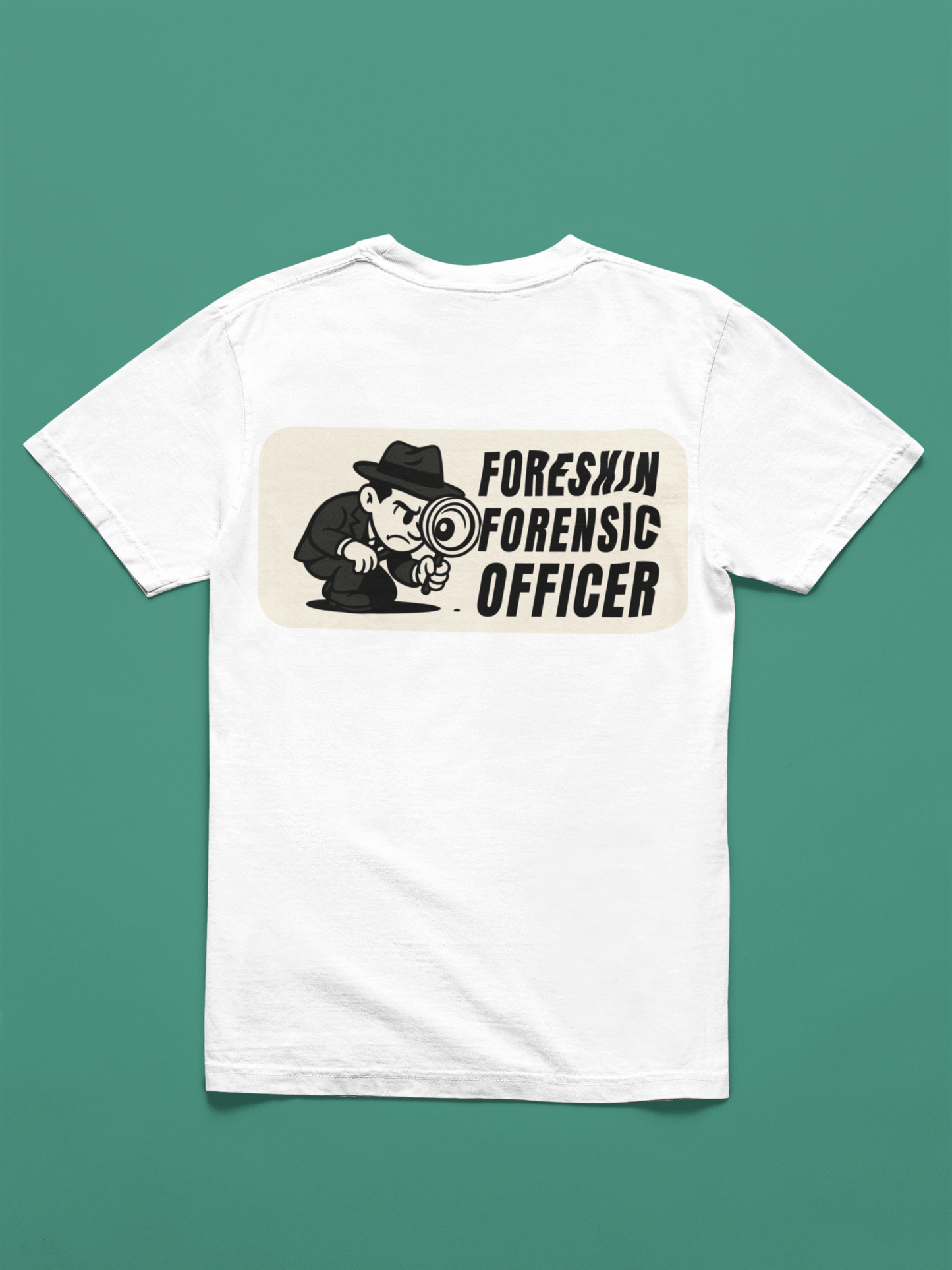 Foreskin Forensic Officer Tee Shirt - A Doinkles Exclusive