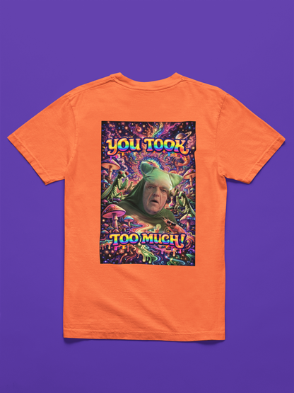 “You Took Too Much 2” - A  Doinkles Exclusive T-shirt